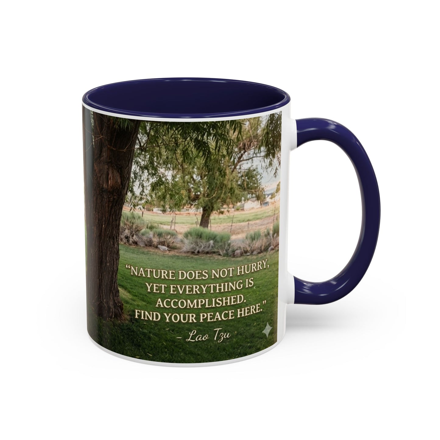Nature Peace Coffee Mug — "Nature does not hurry, yet everything is accomplished" Inspirational 11/15oz