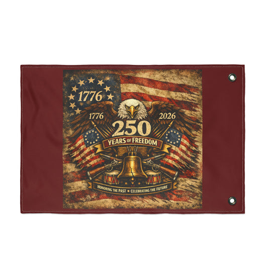 250 Years of Freedom Double-Sided Flag — 1776–2026 Patriotic Banner