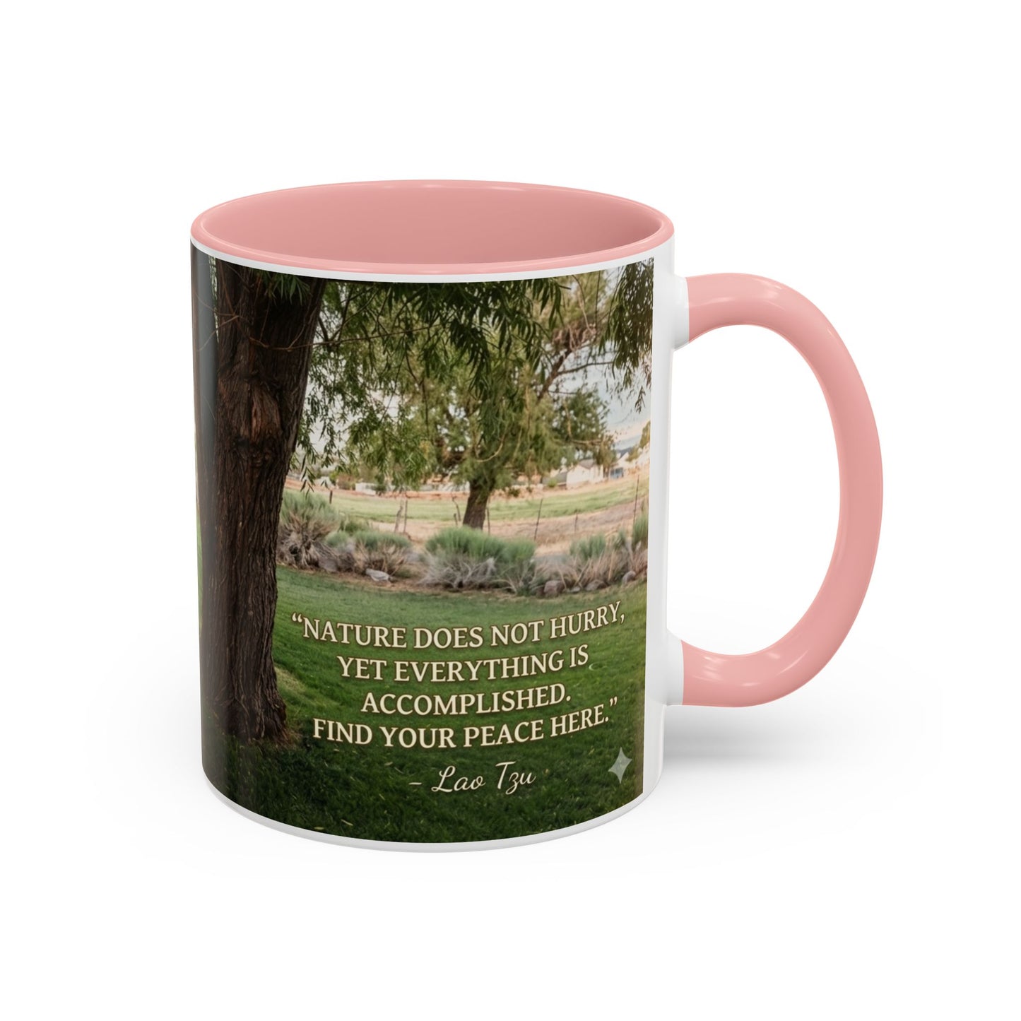 Nature Peace Coffee Mug — "Nature does not hurry, yet everything is accomplished" Inspirational 11/15oz
