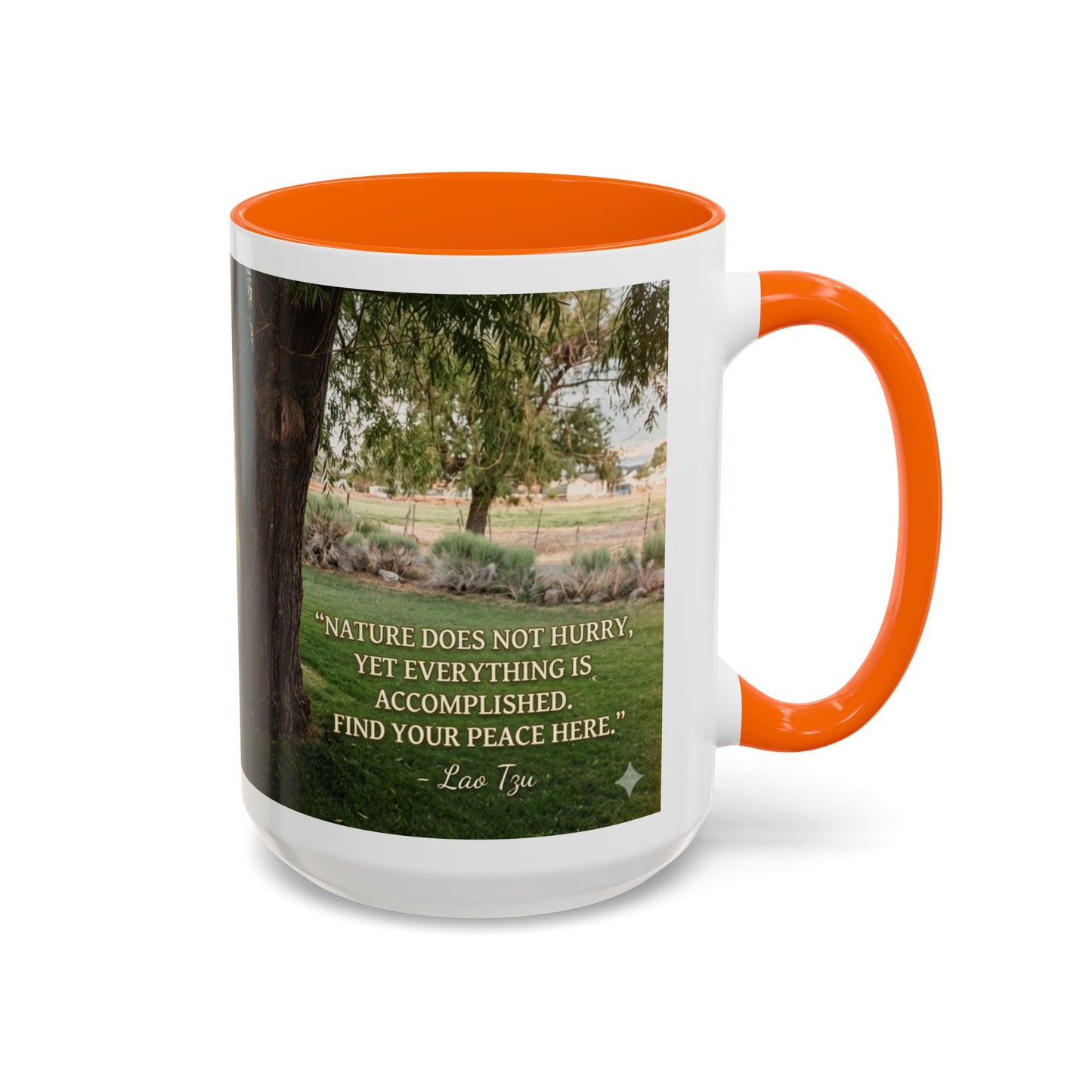 Nature Peace Coffee Mug — "Nature does not hurry, yet everything is accomplished" Inspirational 11/15oz