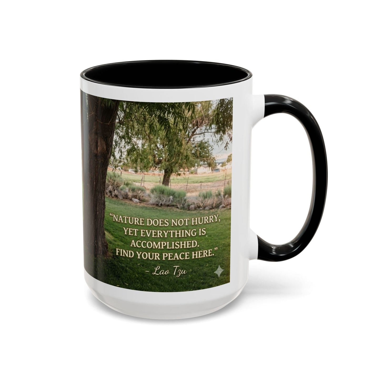 Nature Peace Coffee Mug — "Nature does not hurry, yet everything is accomplished" Inspirational 11/15oz