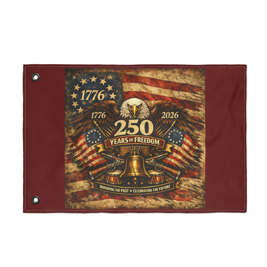 250 Years of Freedom Double-Sided Flag — 1776–2026 Patriotic Banner