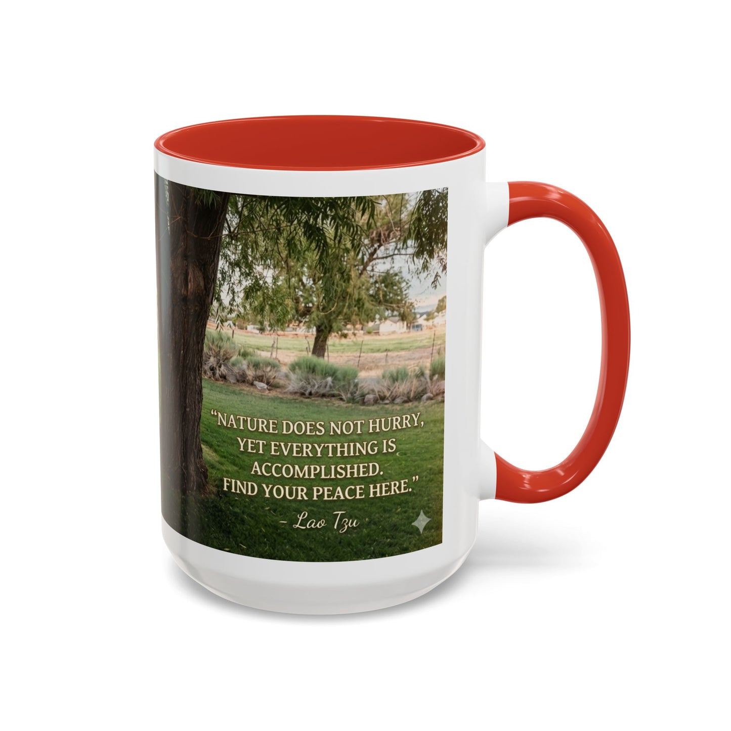 Nature Peace Coffee Mug — "Nature does not hurry, yet everything is accomplished" Inspirational 11/15oz