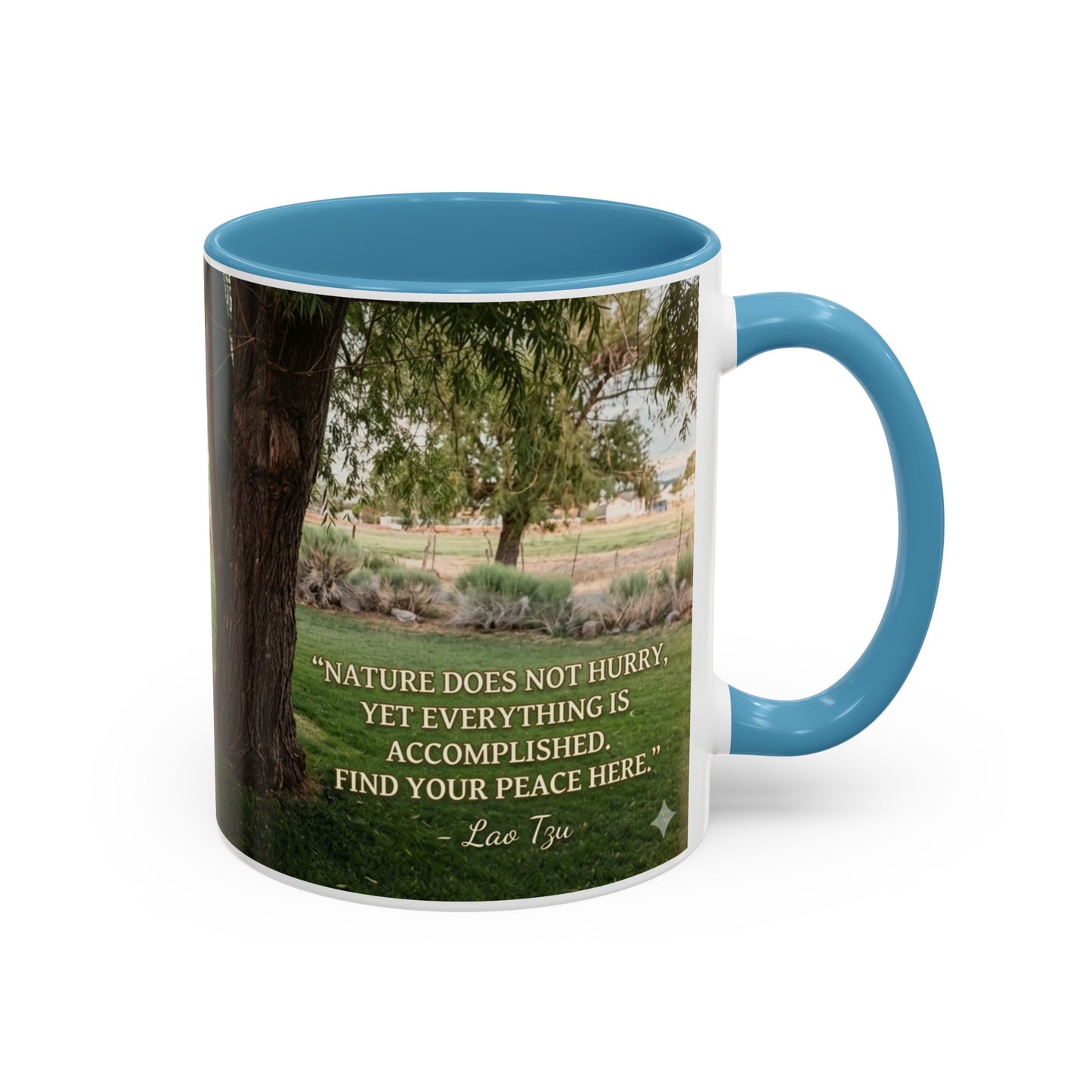 Nature Peace Coffee Mug — "Nature does not hurry, yet everything is accomplished" Inspirational 11/15oz