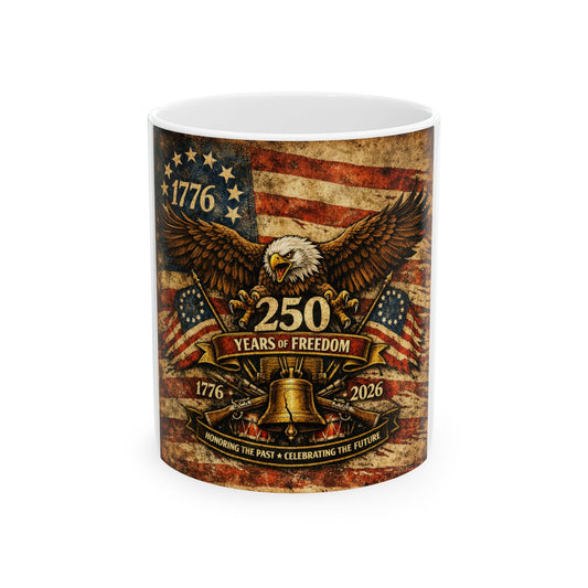 250 Years of Freedom Eagle Ceramic Mug – Patriotic 1776–2026 Anniversary Coffee Cup